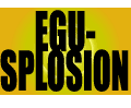 EGU-SPLOSION iGOXv[Wj